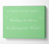 Music Quote If I Lay Here If I Just Snow Patrol Green Canvas Wall Art