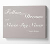 Music Quote Follow Your Dreams Justin Bieber Beige Canvas Wall Art