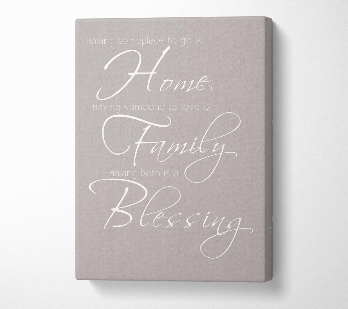 Family Quote Having Someplace To Go Is Home 2 Beige Canvas Wall Art