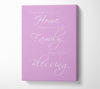 Home Quote Having Someplace To Go Is Home Pink Canvas Wall Art
