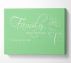 Family Quote Family Where Life Begins 1 Green Canvas Wall Art
