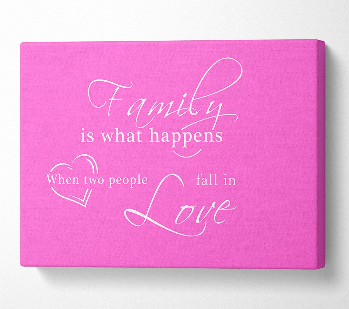 Family Quote Family Is What Happens Vivid Pink Canvas Wall Art