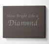 Music Quote Shine Bright Like A Diamond Rihanna Chocolate Canvas Wall Art