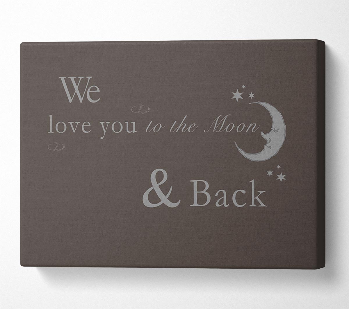 Nursery Quote We Love You To The Moon And Back 2 Chocolate Canvas Wall Art