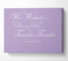 Nursery Quote We Wished Upon A Shining Star Lilac Canvas Wall Art