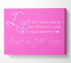 Life Isnt About Waiting Vivid Pink Canvas Wall Art