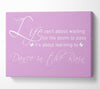 Life Isnt About Waiting Pink Canvas Wall Art