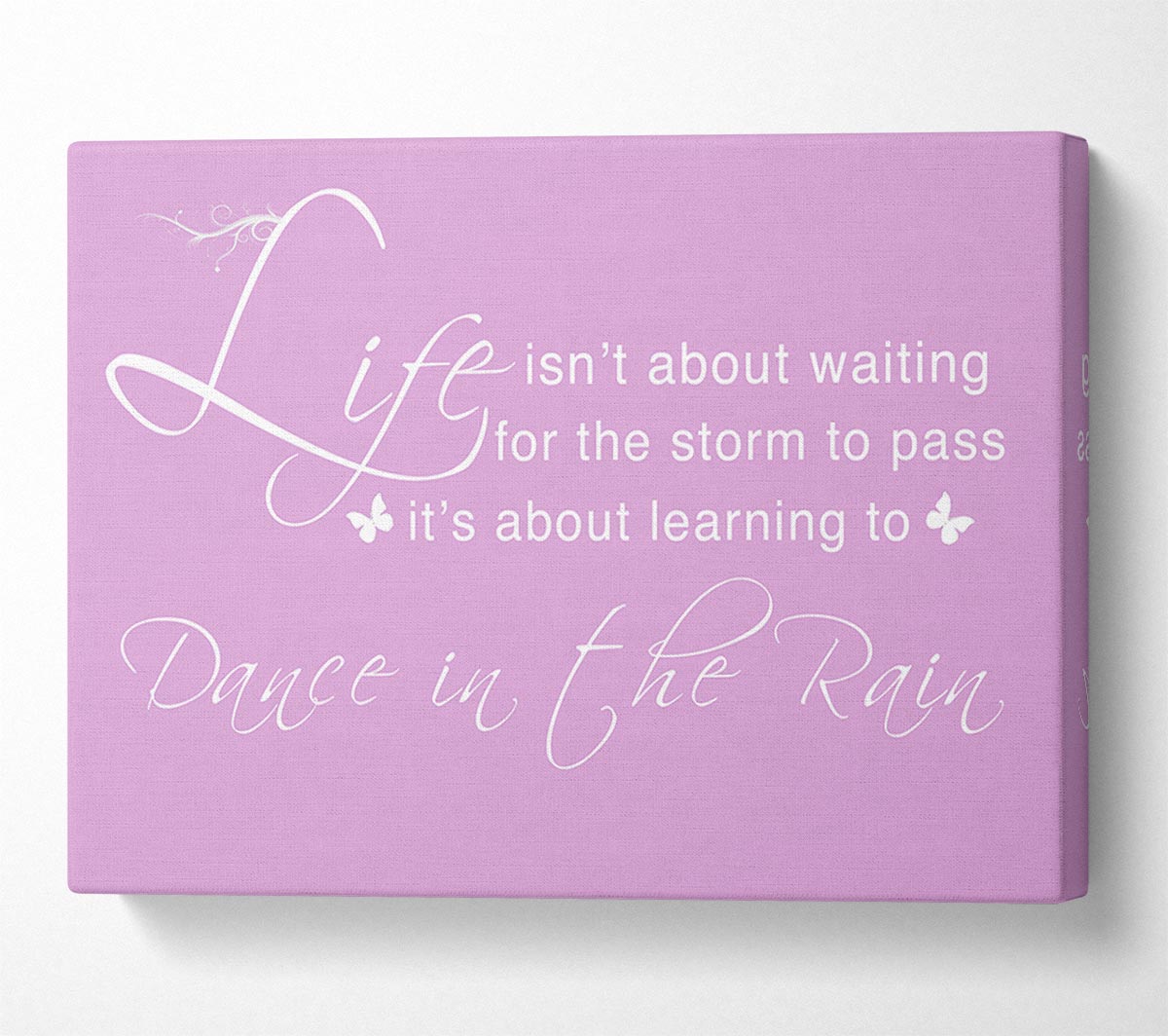 Life Isnt About Waiting Pink Canvas Wall Art