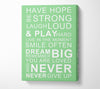 Family Quote Have Hope Be Strong Laugh Loud Green Canvas Wall Art