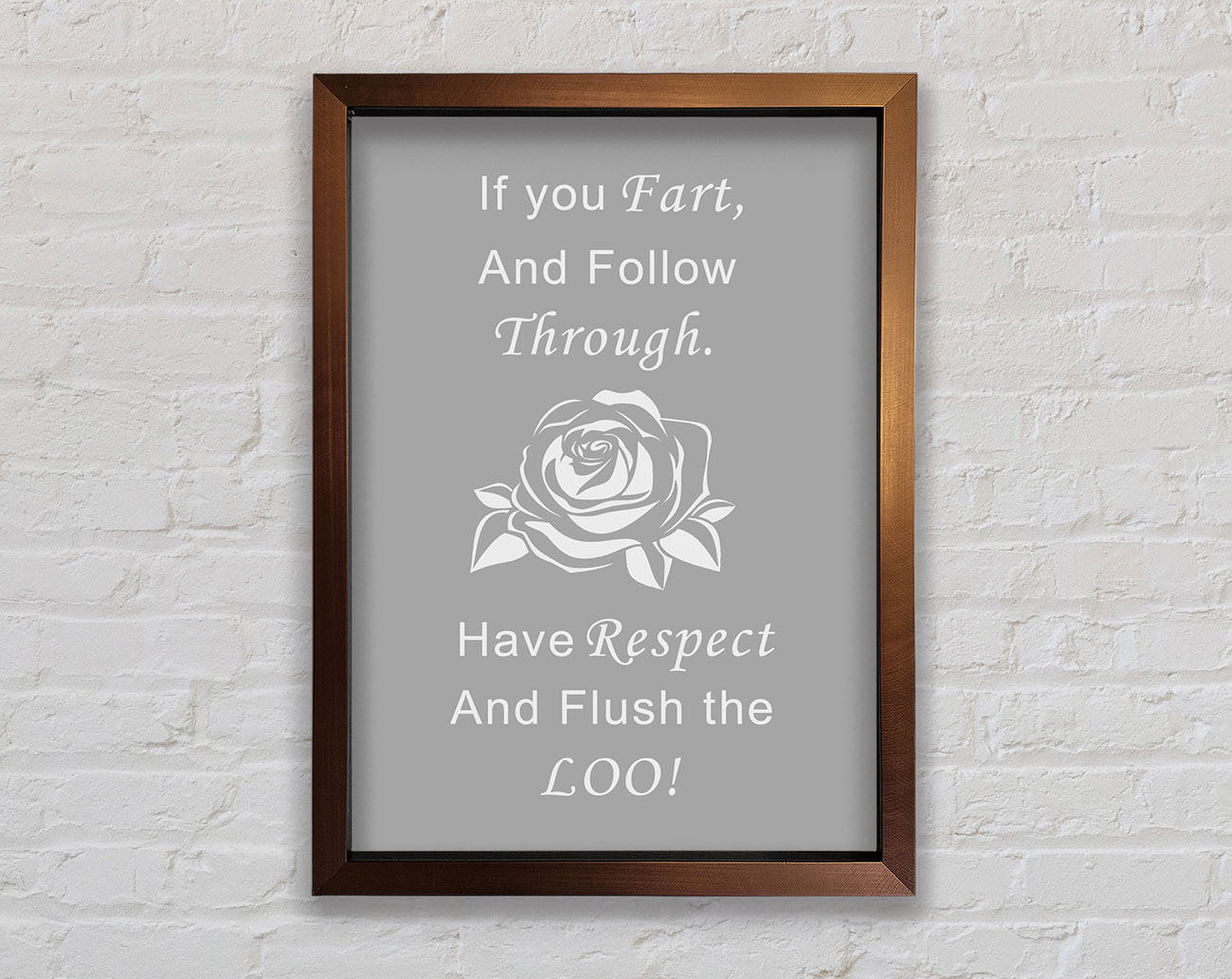 Bathroom Quote If You Fart Grey White Framed Wall Art