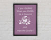 Bathroom Quote If You Dribble Dusty Pink Framed Wall Art