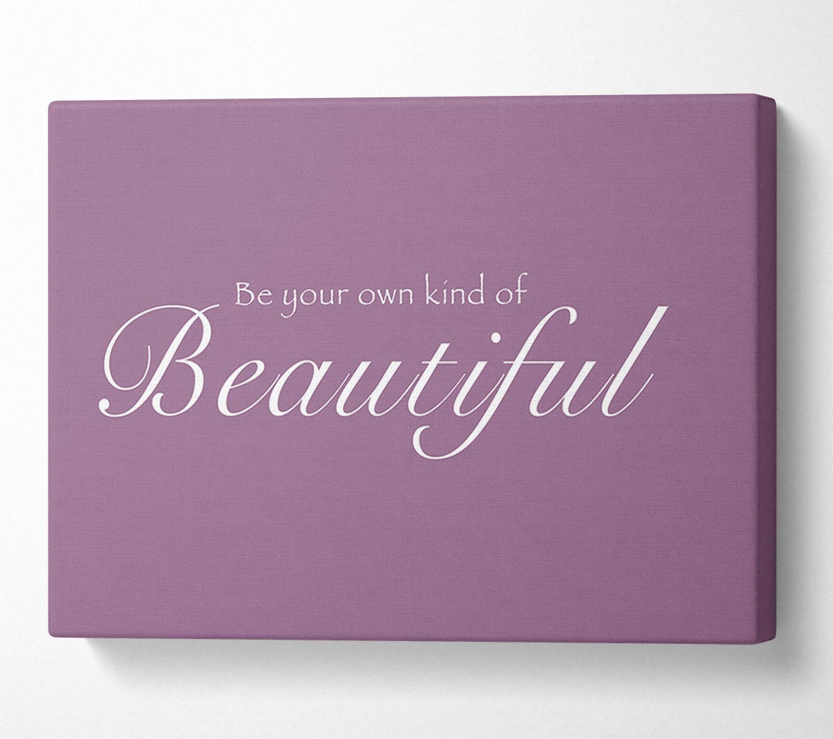 Be Your Own Kind Of Beautiful Dusty Pink Canvas Wall Art