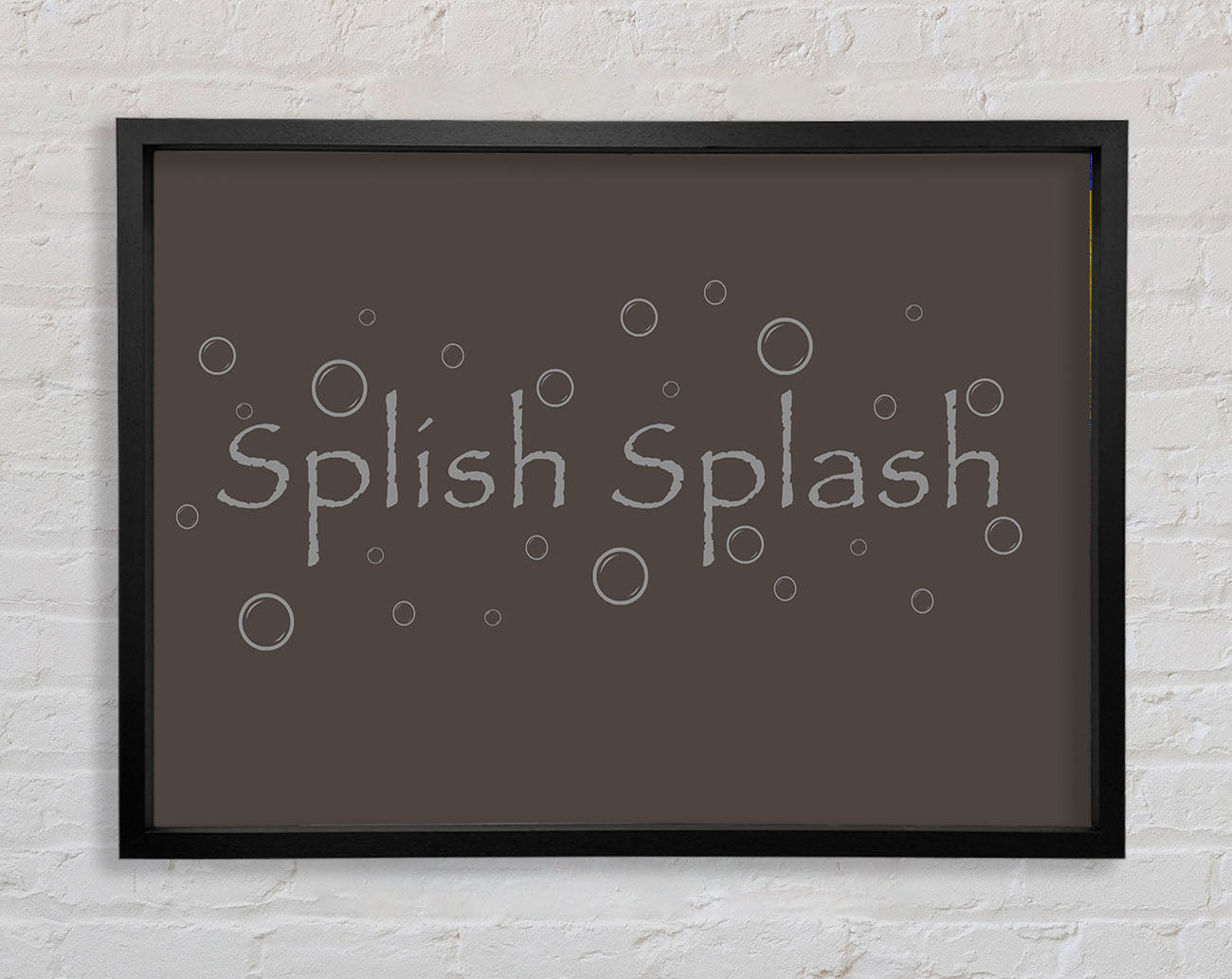 Bathroom Quote Splish Splash Bathroom Chocolate Framed Wall Art