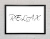 Bathroom Quote Relax White Framed Wall Art