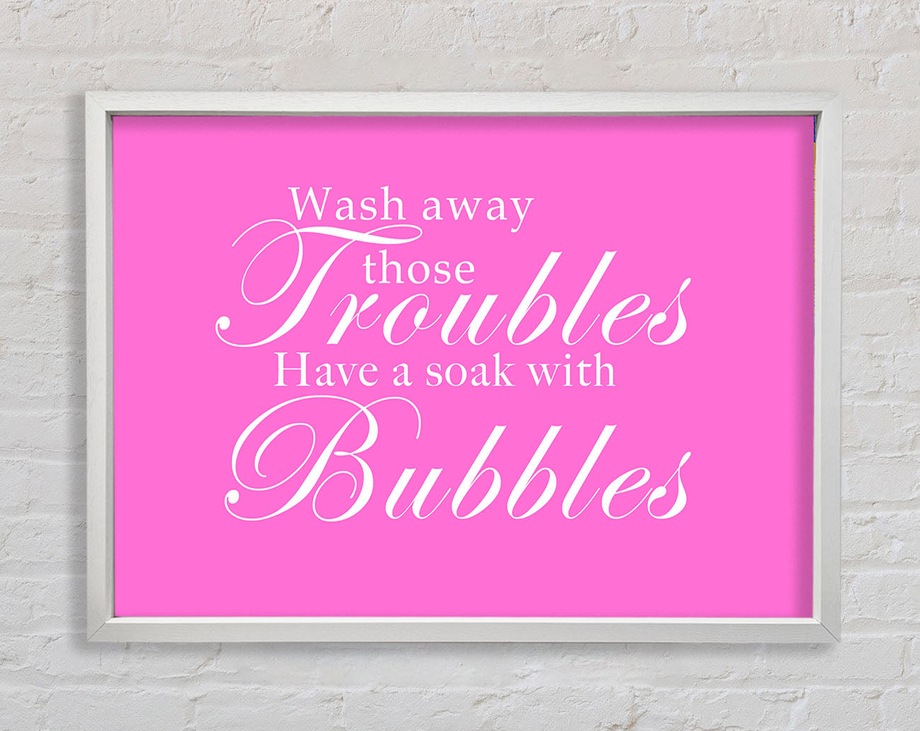 Bathroom Quote Wash Away Those Troubles Vivid Pink Framed Wall Art
