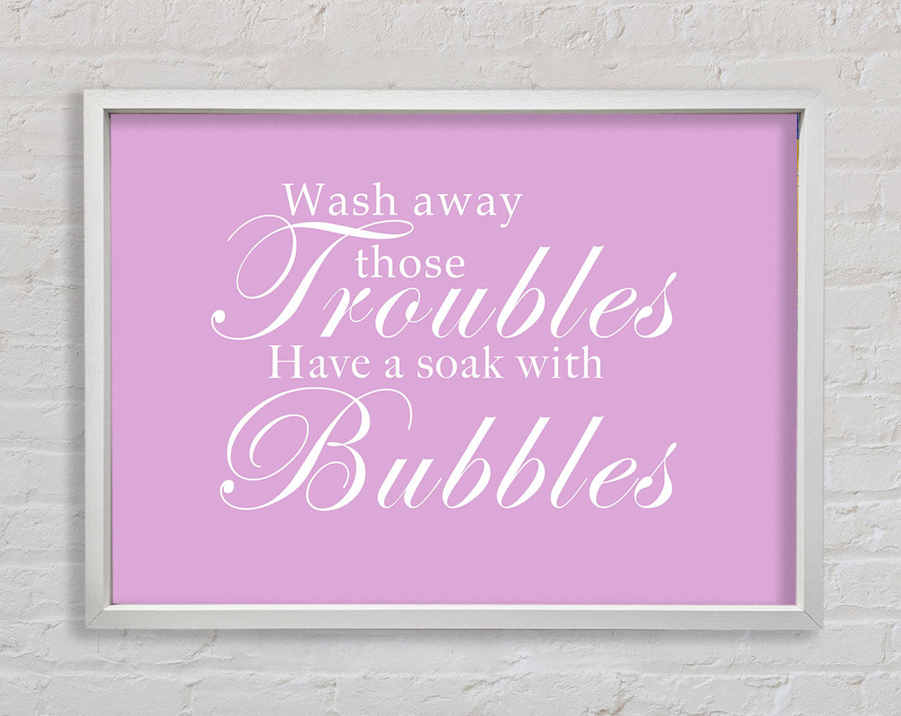 Bathroom Quote Wash Away Those Troubles Pink Framed Wall Art