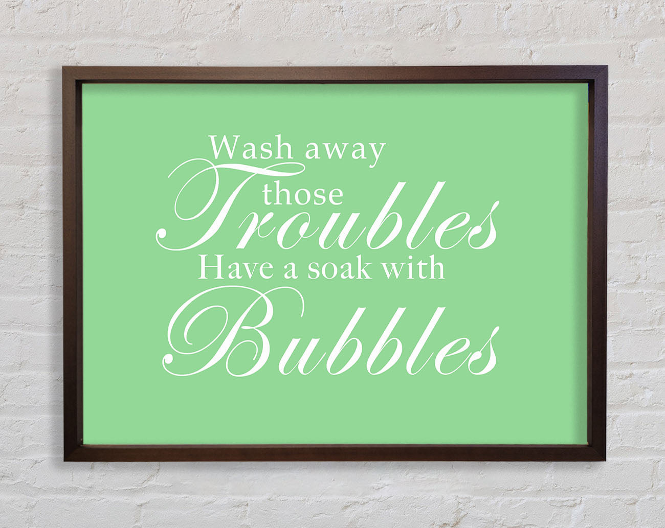 Bathroom Quote Wash Away Those Troubles Green Framed Wall Art
