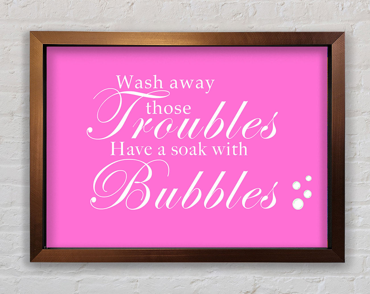 Bathroom Quote Wash Away Those Troubles Bubbles Vivid Pink Framed Wall Art