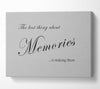 Family Quote The Best Thing About Memories Grey Canvas Wall Art