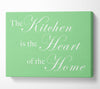 Kitchen Quote The Kitchen Is The Heart Of The Home Green Canvas Wall Art