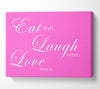 Kitchen Quote Eat Laugh Love Vivid Pink Canvas Wall Art