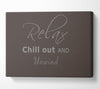 Bathroom Quote Relax Chill Out Chocolate Canvas Wall Art