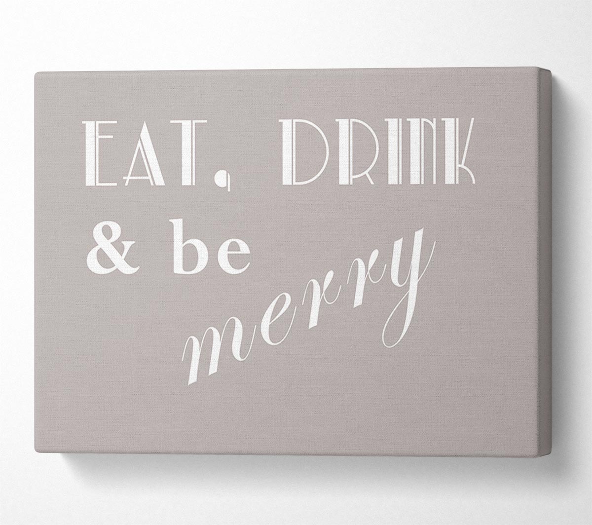 Kitchen Quote Eat Drink n Be Merry Beige Canvas Wall Art