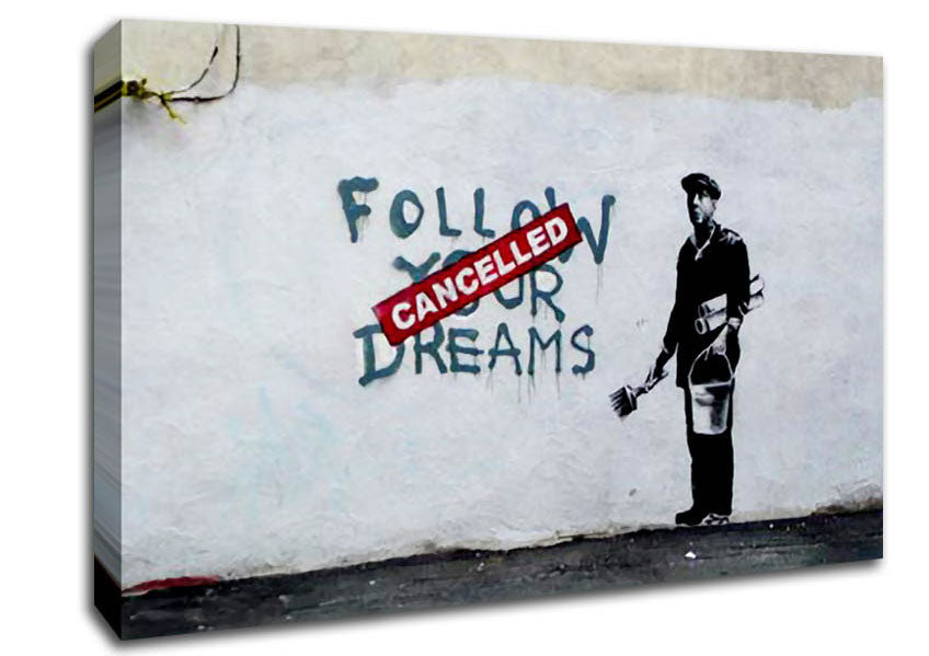 Follow Your Dreams Cancelled Canvas Wall Art