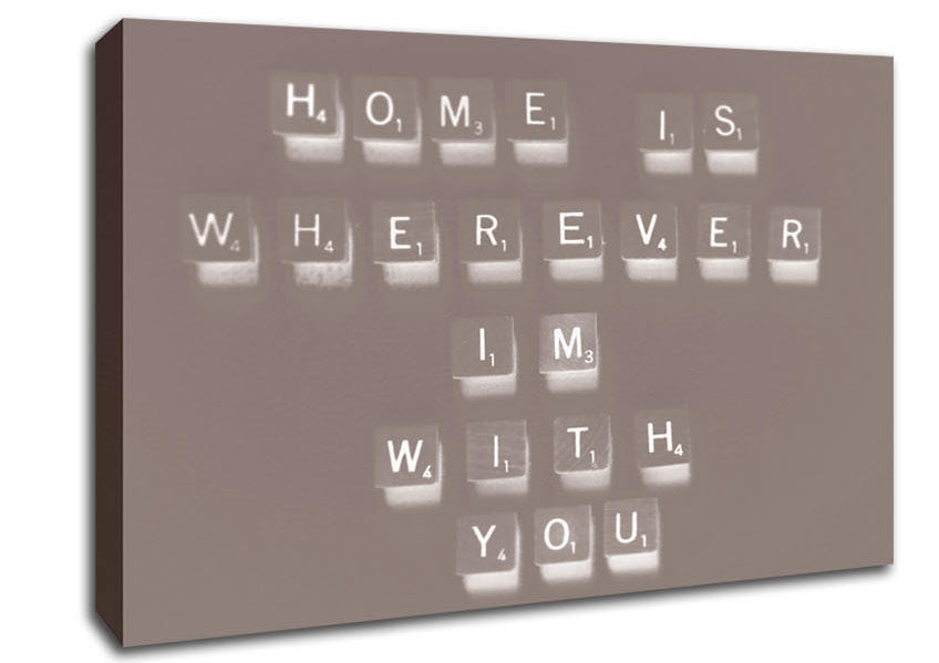 Love Quote Home Is Wherever Im With You Beige Canvas Wall Art