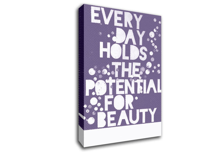 Motivational Quote Every Day Holds The Potential Lilac Canvas Wall Art