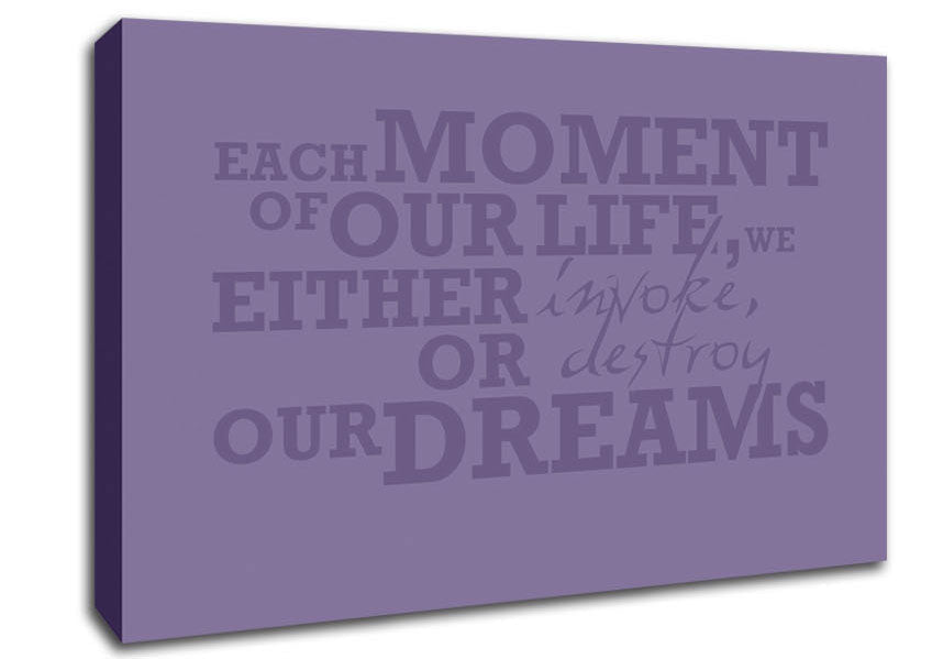Motivational Quote Each Moment Of Our Life Lilac Canvas Wall Art