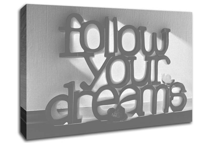 Home Quote Follow Your Dreams Grey Canvas Wall Art