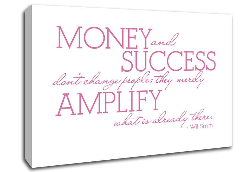Motivational Quote Will Smith Money And Success Pink Canvas Wall Art