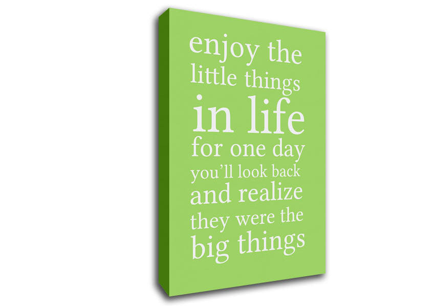 Motivational Quote Enjoy The Little Things In Life Lime Green Canvas Wall Art