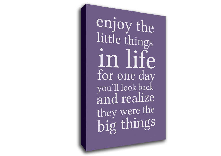 Motivational Quote Enjoy The Little Things In Life Lilac Canvas Wall Art