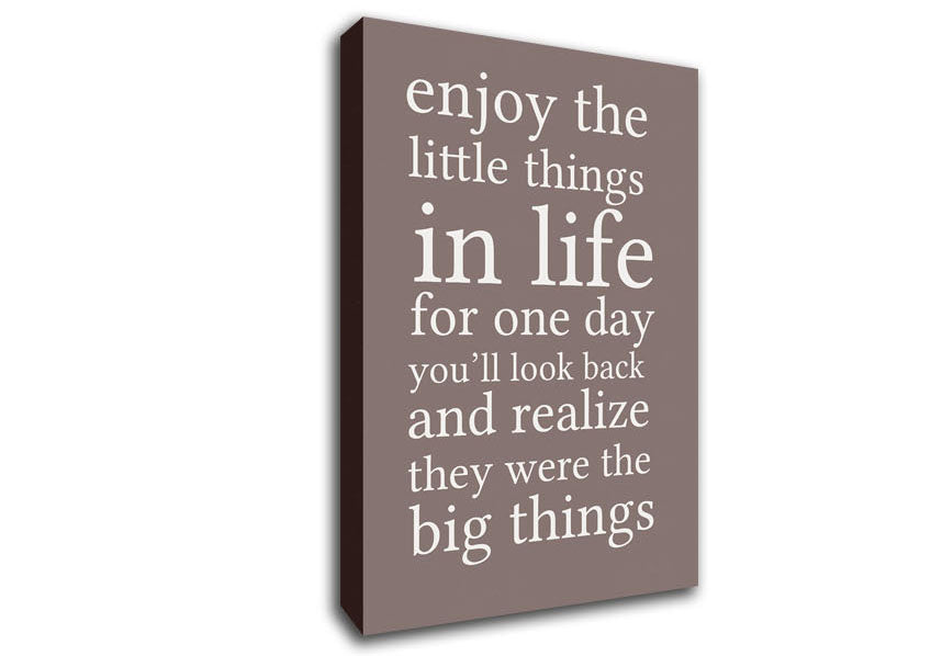 Motivational Quote Enjoy The Little Things In Life Beige Canvas Wall Art