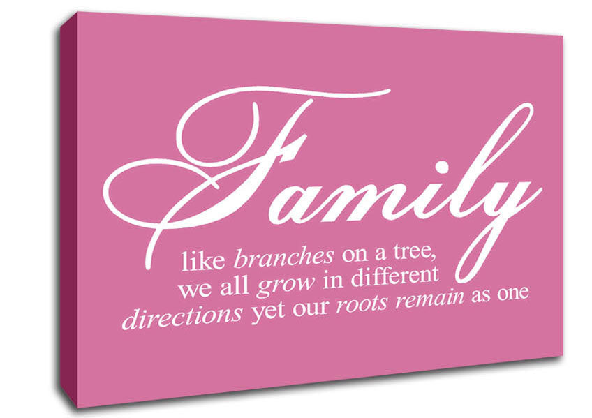 Family Quote Family We All Grow In Different Directions Pink Canvas Wall Art