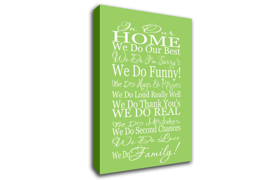 Family Quote In Our Home We Do Family Lime Green Canvas Wall Art