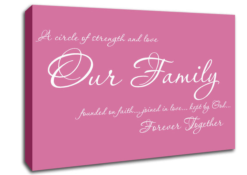 Family Quote Our Family Together Forever Pink Canvas Wall Art
