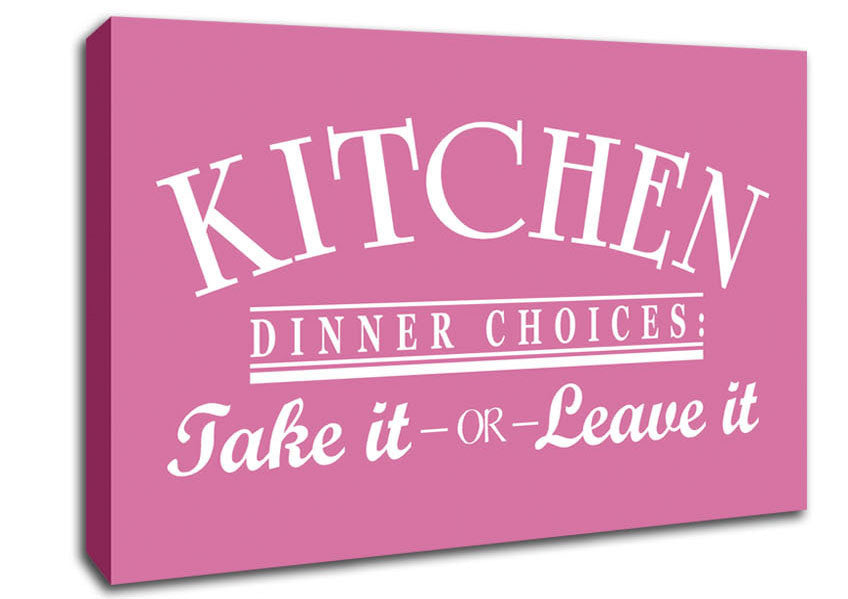 Kitchen Quote Dinner Choices Pink Canvas Wall Art