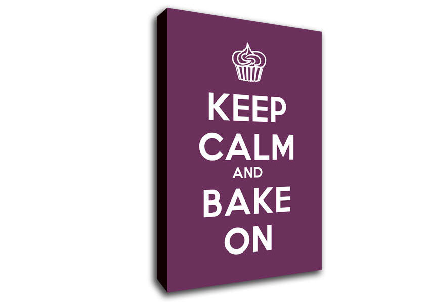 Kitchen Quote Keep Calm Bake On Canvas Wall Art