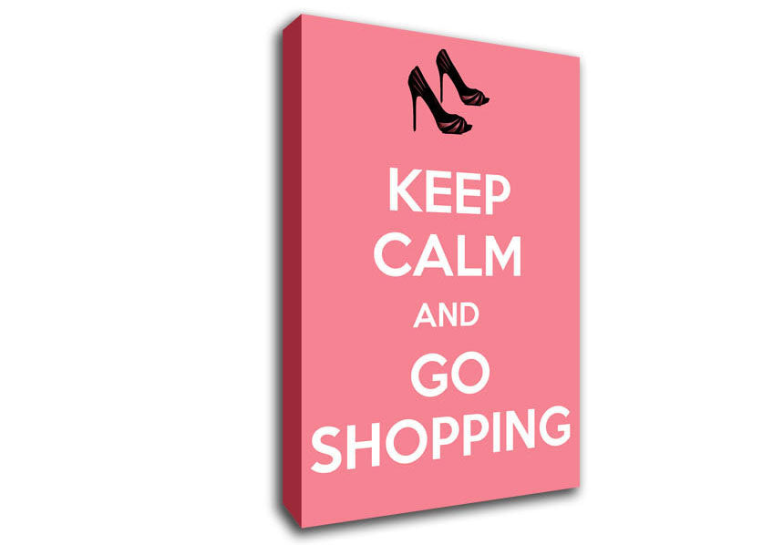 Girls Room Quote Keep Calm And Go Shopping Pink Canvas Wall Art