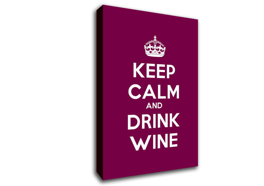 Kitchen Quote Keep Calm Wine Canvas Wall Art