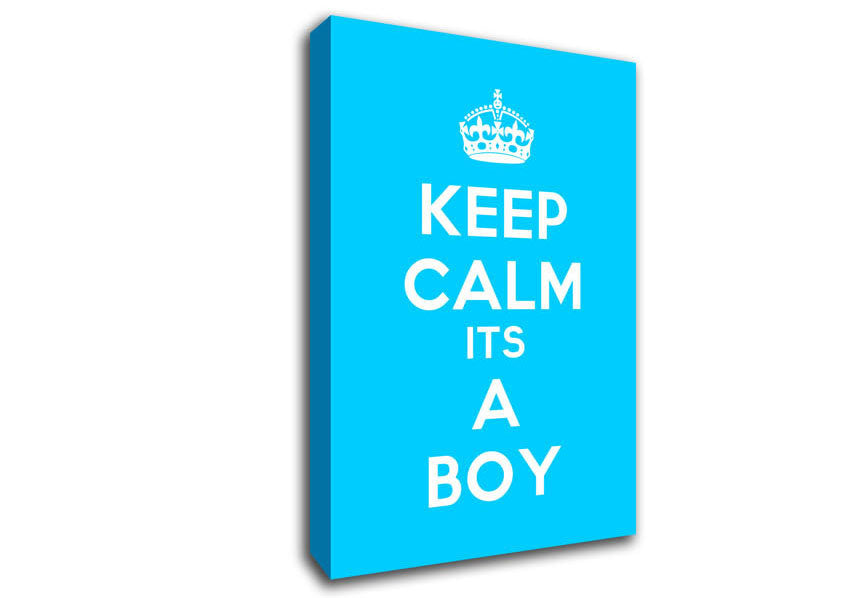Nursery Quote Keep Calm Its A Boy Canvas Wall Art