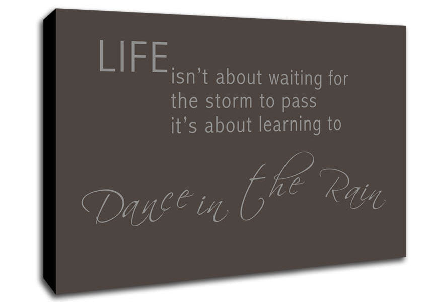 Life Isnt About Waiting 2 Chocolate Canvas Wall Art