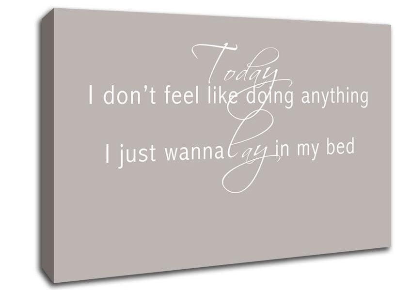 Music Quote Today I Dont Feel Like Bruno Mars Beige Canvas Wall Art