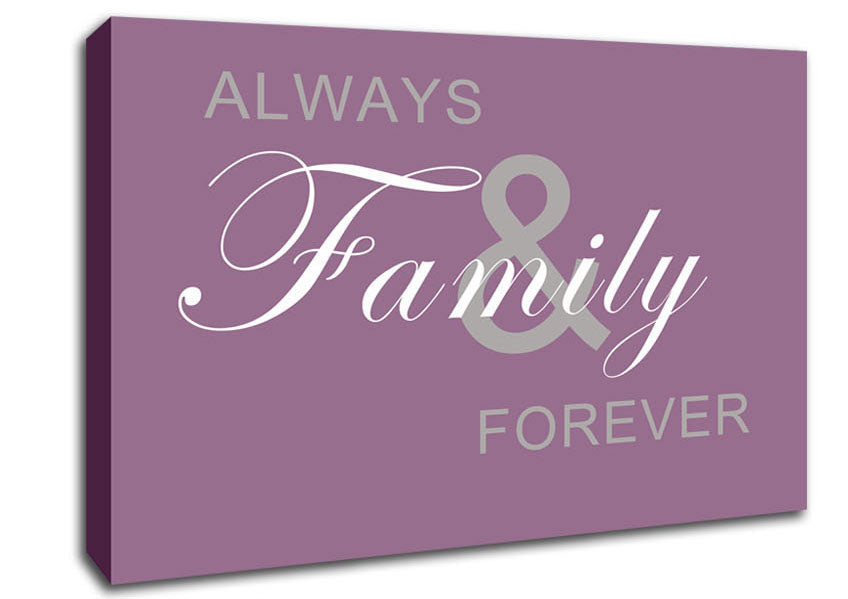 Family Quote Always And Forever Dusty Pink Canvas Wall Art