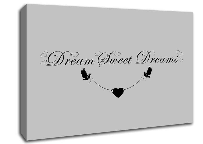 Dream Sweet Dreams Grey Canvas Wall Art