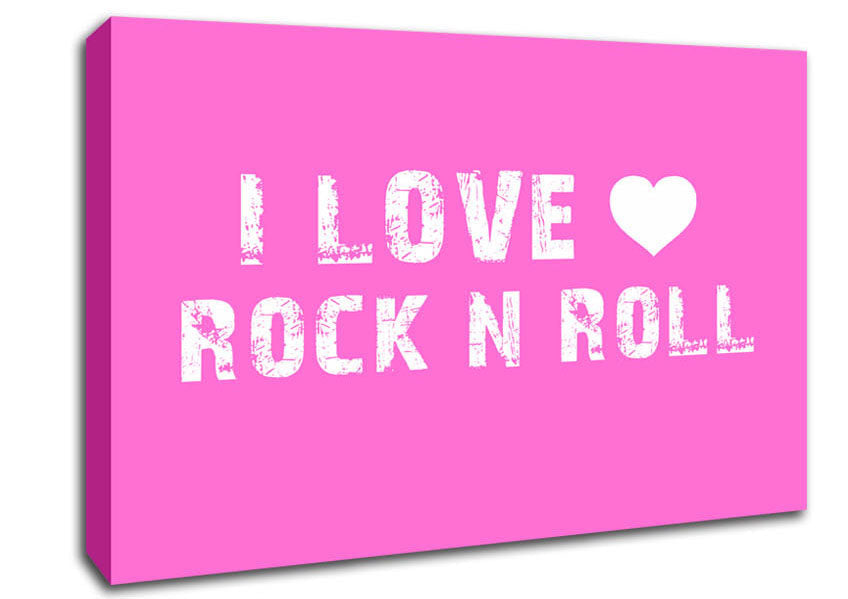 Music Quote I Love Rock N Roll Vivid Pink Canvas Wall Art