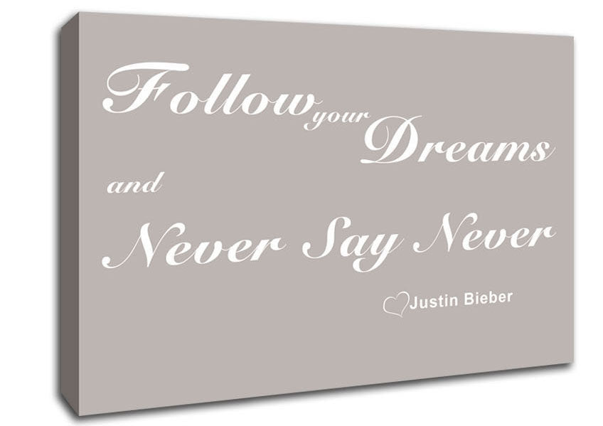 Music Quote Follow Your Dreams Justin Bieber Beige Canvas Wall Art